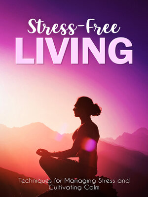 cover image of Stress-Free Living